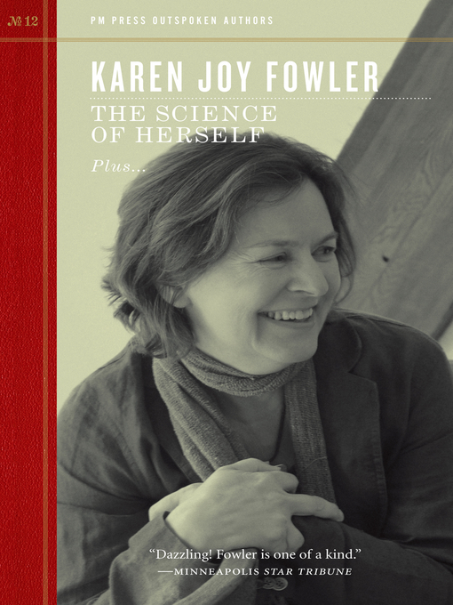 Title details for The Science of Herself by Karen Joy Fowler - Available
